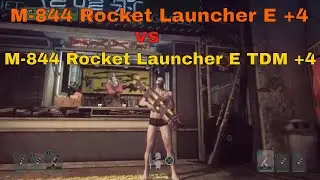 LET IT DIE M-844 Rocket Launcher E +4 Normal Version vs TDM Version