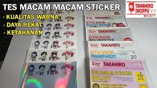 Tes macam macam sticker (Hasil cetak, Ketahanan, Daya Rekat)