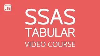 SSAS Tabular Video Course