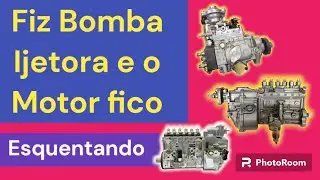 Fiz Bomba injetora e bico e Fico Esquentando o que Fazer