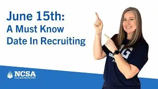 Why is June 15 Important in College Recruiting?