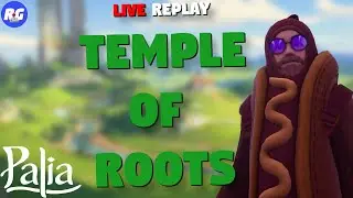 PALIA Temple of Roots Walkthrough & ALL 6 Rootseeker Locations (LIVE Replay)
