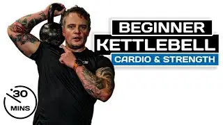 30 Minute KETTLEBELL Workout for Beginners | Cardio & Strength