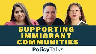 PolicyTalks: Supporting Immigrant Communities