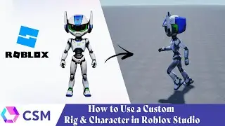 CSM — Как использовать пользовательскую модель персонажа и риг в Roblox Studio