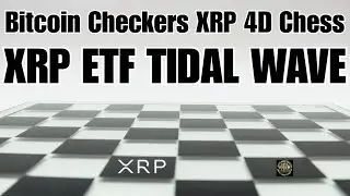 XRP ETF Tidal Wave и Ripple играют в 4D-шахматы