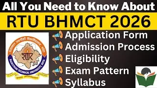 RTU BHMCT 2026 Complete Details, Application Form, Dates, Eligibility, Syllabus, Pattern, Admit Card