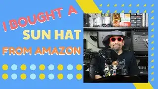 I BOUGHT A SUNHAT FROM AMAZON #news #today #health #body #mind #entertainment #future #fun #play