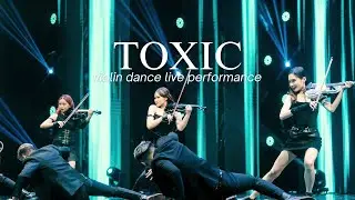 Britney Spears - TOXIC Violin Dance Live Performance by Violet