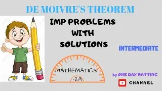 DE MOIVRE'S THEOREM  (LEVEL-1) # Problems &Solutions by "ONE DAY BATTING" ONLINE TUTORIAL