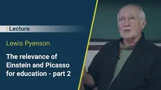 The relevance of Einstein and Picasso for education - part 2
