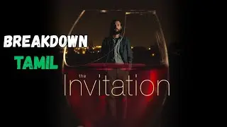 The Invitation (2015) | Slow Burn Thriller | Tamil | Breakdown