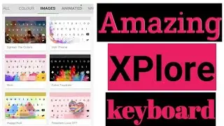 Amazing Xplore keyboard app download for andorid
