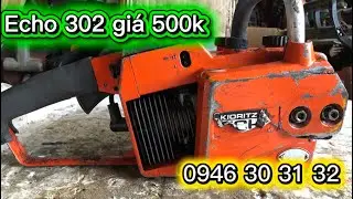 26/12 Echo 302 máy nổ như video. Giá 500k. ☎️0946 30 31 32(Zalo)