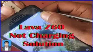 Lava Z60 not charging solution/ haw to lava Z60 no charging