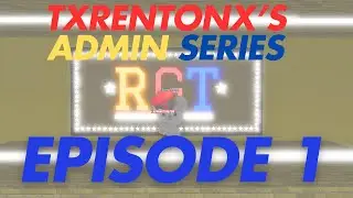 ✨ TXRENTONX'S ROBLOX TALENT SHOW ADMIN SERIES | EP. 1