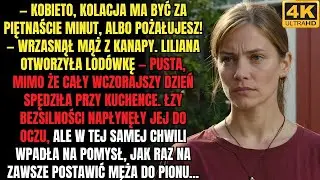 Mąż, grożąc, wrzeszczał z kanapy o kolację, ale wtedy wpadła na pomysł, jak dać nauczkę temu