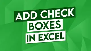 How to Add Check Boxes in Excel - Excel Checkbox Tutorial