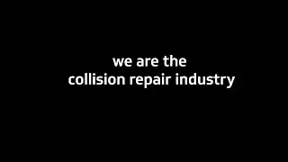 We Are The Collision Repair Industry (:90)
