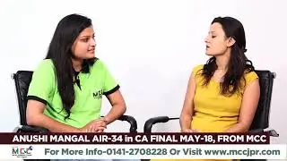 CA Final May 2018 All India 34th Ranker (AIR-34) Anushi Mangal Interview