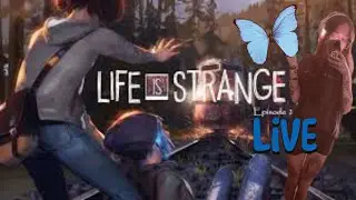 LIFE IS STRANGE EP. 2&3 LIVE