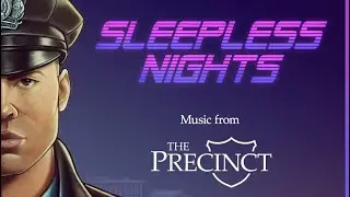 Sleepless Nights - Fixation (The Precinct OST)