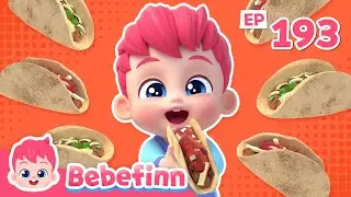 🌮 Yummy, Crunchy Taco SongㅣEP193ㅣSong for KidsㅣBebefinn Nursery Rhymes