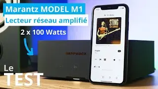 Pourquoi choisir un lecteur réseau amplifié ? Test du Marantz MODEL M1 !