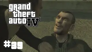 Grand Theft Auto 4 - 39 - Тот самый (T775)