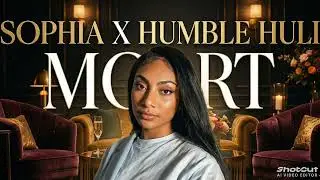 Sophia x Humble Huli - MORT