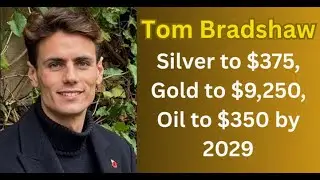 Tom Bradshaw - Silver to $375, Gold to $9,250, Oil to $350 by 2029