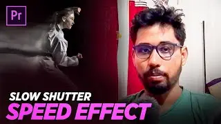 Premiere Pro में Slow Shutter Effect कैसे बनाएं - आसान Tutorial