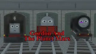 Gordon & The Planet Mars: New Sodor Au Intro.