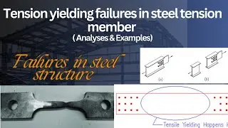 Tension yielding failure in tension members design & examples |design of steel structure