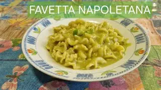 Come preparare la Favetta Napoletana! Un piatto semplice ma super goloso😋
