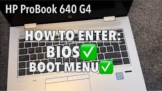 HP ProBook 640 G4 &mdash; как войти в настройки BIOS и параметры меню загрузки