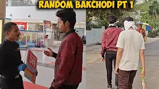 Random Bakchodi Part 1 | 2024 Prank Videos