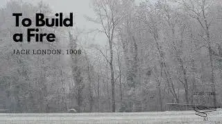 To Build a Fire