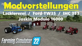 LS22 Modvorstellung - Lackiererei / Ford TW35 / IHC 353 & Joskin Modulo 16000 / Farming Simulator 22