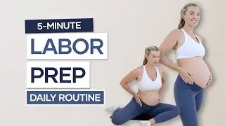 5 Minute Pregnancy Labor Prep Flow - no equipment all trimesters daily birth prep routine