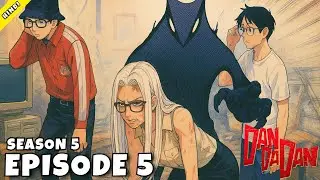 Dandadan Season 5 Episode 5 Explained In Hindi