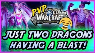 HAVE FUN! Or Die Trying :) - World of Warcraft Dragonflight Funny PvP Moments
