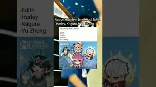 Upcoming New Emotes of Edith, Harley, Kagura & Yu Zhong 2022 - MLBB