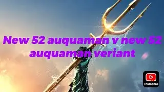 New 52 aquaman v new 52 aquaman (variant) 