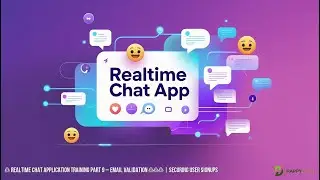 🎨 Realtime Chat Application Training Part 9 &ndash; Email Validation ✉️ | Securing User Signups