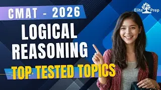 CMAT 2026 Logical Reasoning | Top tested topics | Complete Syllabus