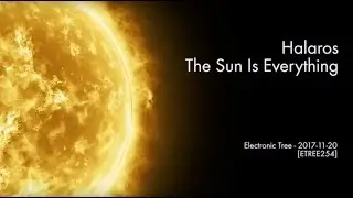 Halaros - The Sun Is Everything (Original mix)
