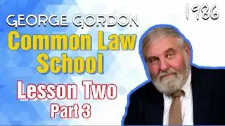 Prison Industrial Complex System - Common Law School George Gordon Lesson 2 Part 3