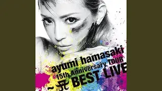 Tell All (ayumi hamasaki 15th Anniversary TOUR ～A BEST LIVE～)