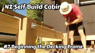 Self Build Cabin - #7 Decking Frame & Climbing Mount Ngauruhoe